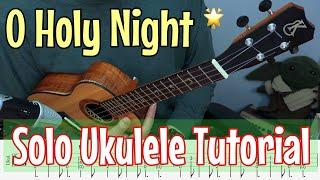 O Holy Night - Ukulele Tutorial