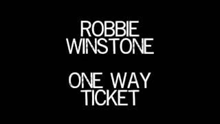 Robbie Winstone - One Way Ticket