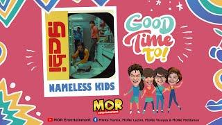 Good Time To with Nameless Kids 09-20-24