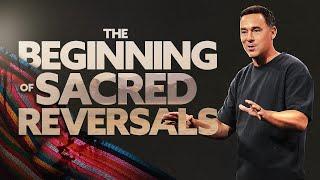 The Beginning of Sacred Reversals - Eric Geiger | Mariners Church