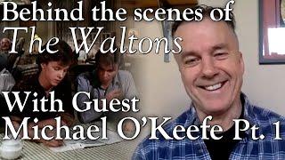 The Waltons - Michael O'Keefe Interview Part 1  - Behind the Scenes with Judy Norton