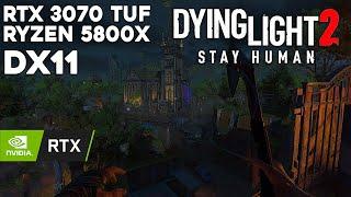 Dying Light 2 / RTX 3070 TUF, Ryzen 5800X