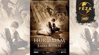 HÜR ADAM | HD Sinema Filmi | Said Nursi Biyografisi