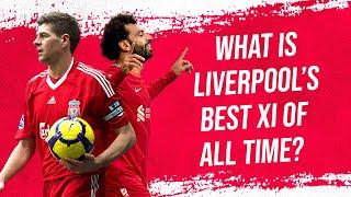 Picking Liverpool's Best XI Of All Time