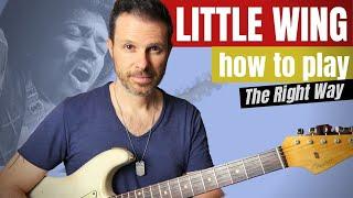 LITTLE WING - guitar lesson - how to play it the right way // tutorial Jimi Hendrix