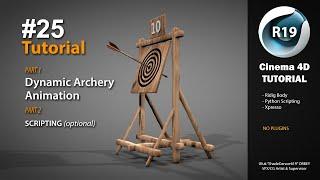 Cinema 4D Tutorial - Dynamic Archery Animation