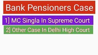 Bank Pensioners Cases