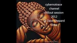 CHILLOUT SESSION IBIZA 2012- Little miss sunshine dj Shepard