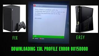 Downloading XBL Profile Error 8015D000