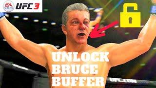 EA SPORTS UFC 3 - HOW TO UNLOCK BRUCE BUFFER