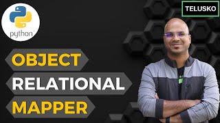 #15 Django tutorials | ORM | Object Relational Mapper | Theory