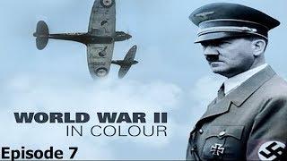 World War II In Colour: Episode 7 - Turning the Tide (WWII Documentary)