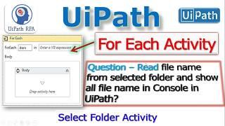 For each Activity UiPath | For each loop in UiPath | UiPath tutorial