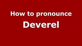 How to pronounce Deverel (French) - PronounceNames.com