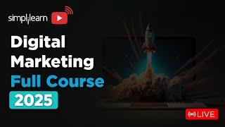 Digital Marketing Full Course 2025 | Digital Marketing Tutorial For Beginners | Simplilearn