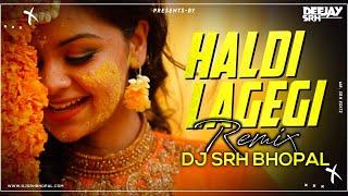 Haldi Lagegi Tel Chadega | Bhabhi Avegi | Tapori Mix | Dj Srh Bhopal | 2023 Remix