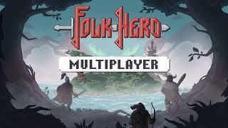 Folk Hero — Multiplayer