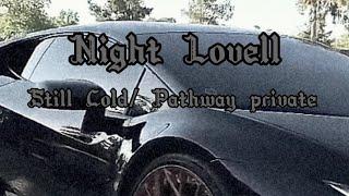 Still Cold- Night Lovell/ lamborghini music video w/ lyrics