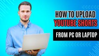 How To Upload YouTube Shorts From PC/Laptop #tutorial