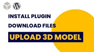 How to use 3D Viewer Plugin in WordPress Website | 3D Model Viewer