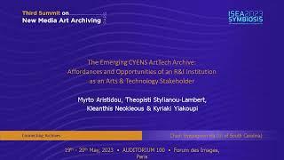 ISEA2023 3rd SNMAA  Myrto Aristidou & co-authors — The Emerging CYENS ArtTech Archive