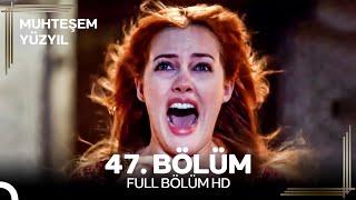 Muhteşem Yüzyıl 47. Bölüm #Yeniden