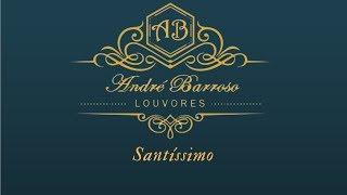 André Barroso - Santíssimo (Piano)