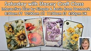 607 Saturday with Stacey Craft Class Easy Interactive Dies by Simple & Basic from Denmark