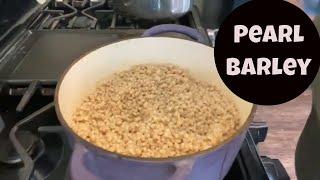 How to Make Pearl Barley on the Stove Top - Tender, Chewey Barley Perfect Every Time!