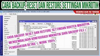 CARA BACKUP - RESET DAN RESTORE SETTINGAN ROUTER MIKROTIK DENGAN APLIKASI WINBOX