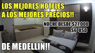 No lo podía creer  Los Hoteles mas BARATOS de MEDELLIN!!