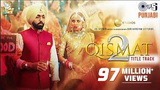 Qismat 2 Title Track (Full Video) | Ammy Virk | Sargun Mehta | B Praak | Jaani | Tips Punjabi