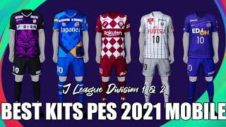 BEST KITS IN PES 2021 MOBILE | J LEAGUE DIVISION 1 & 2