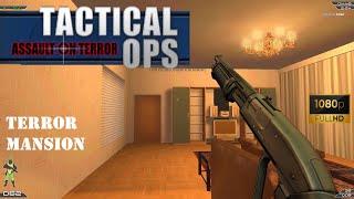 Tactical Ops: Assault on Terror (2023) - Terror Mansion - Gameplay [1080p60FPS]