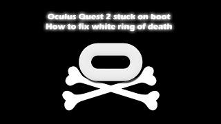 How to fix Quest 2 stuck on boot without factory reset