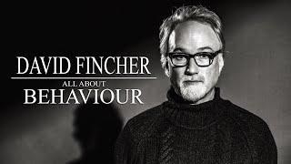 David Fincher - All About Behaviour