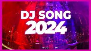 DJ SONG 2024 - Mashups & Remixes of Popular Songs 2024 | DJ Club Music Party Remix Songs Mix 2024 