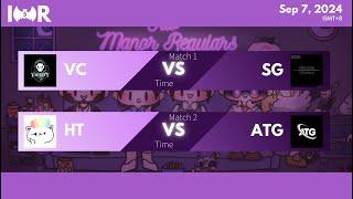 Manor Regulars Chapter 5 Day 1 |  VC vs SG, HT vs ATG