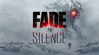 Прохождение Fade to Silence — Часть 1: Новый цикл.