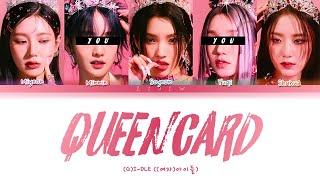 (G)I-dle || Queencard but you are Minnie & Yuqi (Color Coded Lyrics Karaoke)