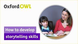 How to develop storytelling skills | Oxford Owl