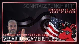 Vesariius Gamerstube - Stream und Youtube Ausblick - Sonntagspunch #111