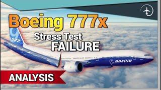 Boeing 777X failed "Ultimate load" test