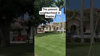 The poorest neighborhood in Naples #realestate #florida #investor