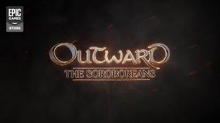 OUTWARD - The Soroboreans Launch Trailer