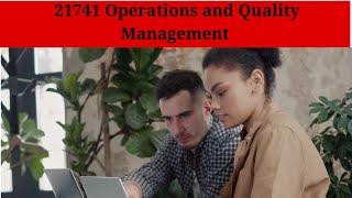 21741 Operations and Quality Management