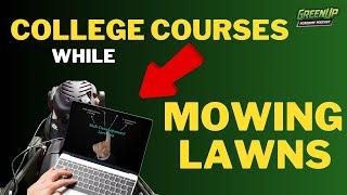 College Courses WHILE Mowing Lawns | Parker Norman - Evergreen Lawn Care