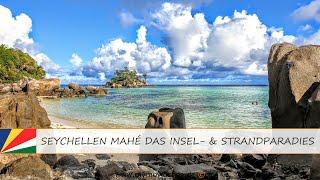 SEYCHELLEN MAHÉ –PARADIESINSEL & TRAUMSTRÄNDE