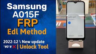 Samsung A01 | A015F ~ FRP Unlock EDL Method with [UnlockTool]2022.12.21.0 | Easy Way Method.#youtube