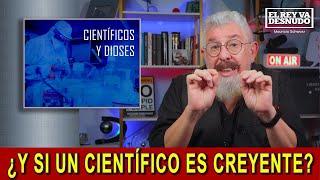 A fondo - Que no te engañen: los científicos no saben más de dios que cualquier otra persona